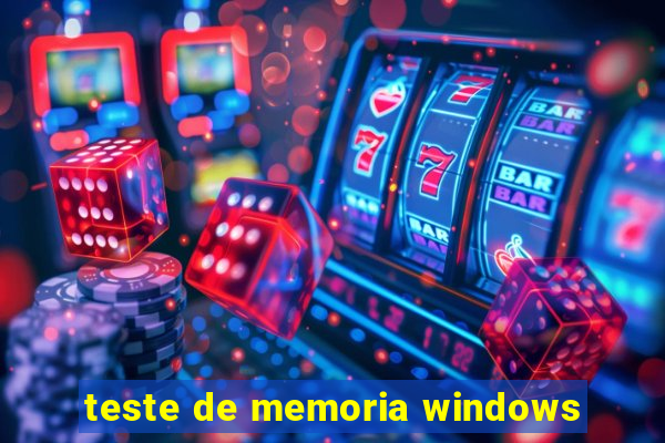 teste de memoria windows